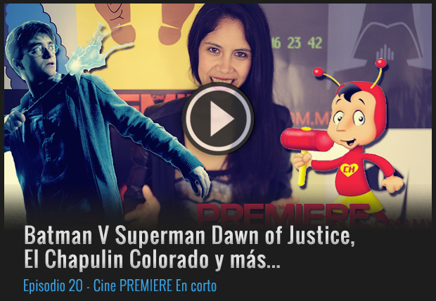 CP En Corto: Batman V Superman Dawn of Justice, El Chapulin Colorado