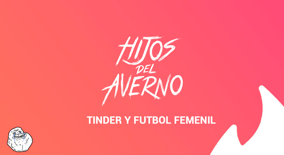 E26 – Tinder y Futbol Femenil episode artwork
