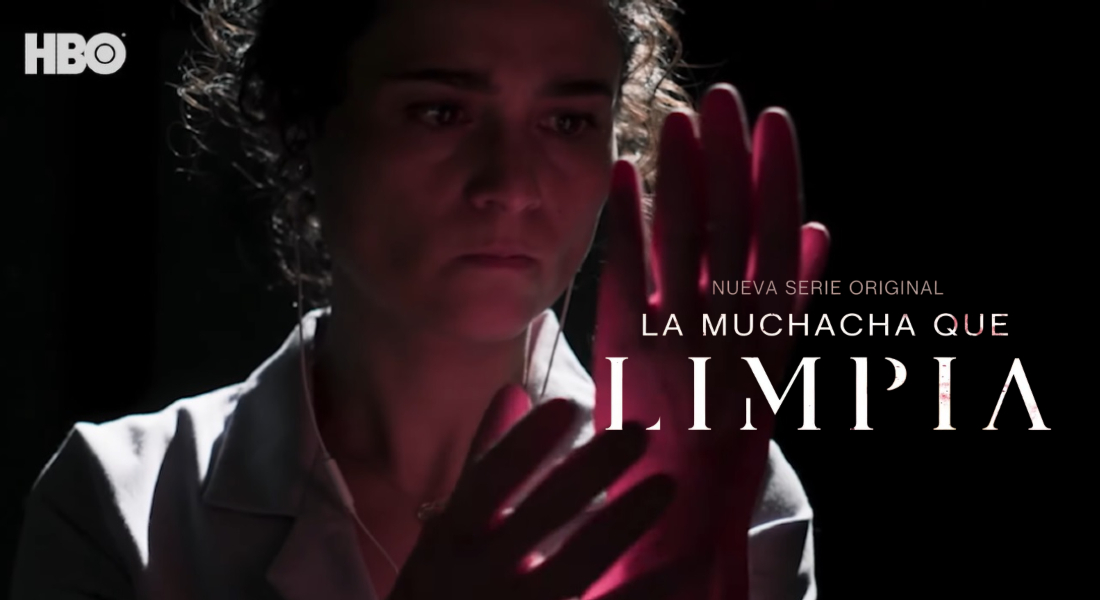 HBO anuncia La muchacha que limpia, su nueva serie original mexicana