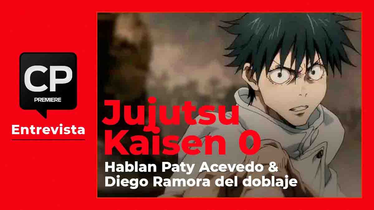 Doblaje de Jujutsu Kaisen 0: Entrevista a Paty Acevedo y Diego Ramora