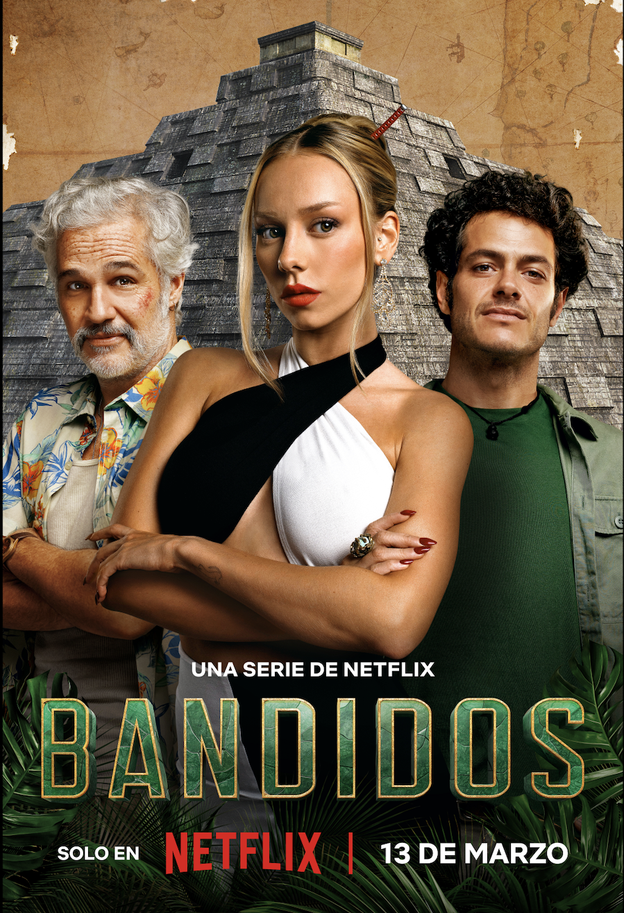 Bandidos – Premiere, trailer, cast and everything about the Mexican series on Netflix